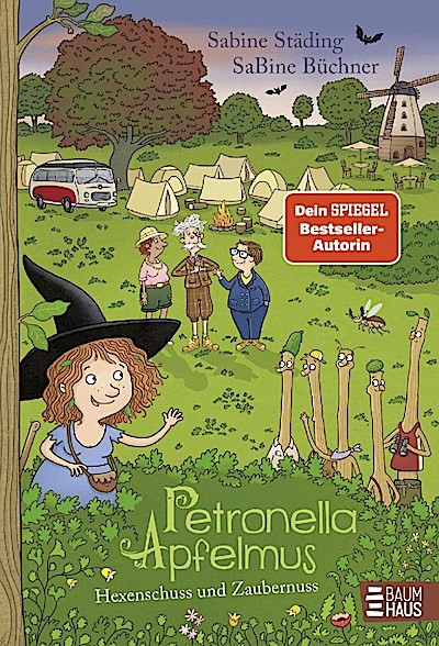 Petronella Apfelmus - Hexenschuss und Zaubernuss (Band 13)
