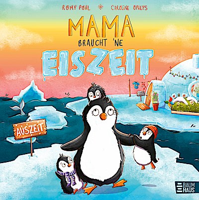 Mama braucht ’ne Eiszeit
