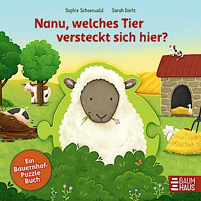 Nanu, welches Tier versteckt sich hier? Ein Bauernhof-Puzzle-Buch