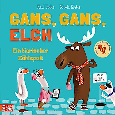 Gans, Gans, Elch - Ein tierischer Zählspaß