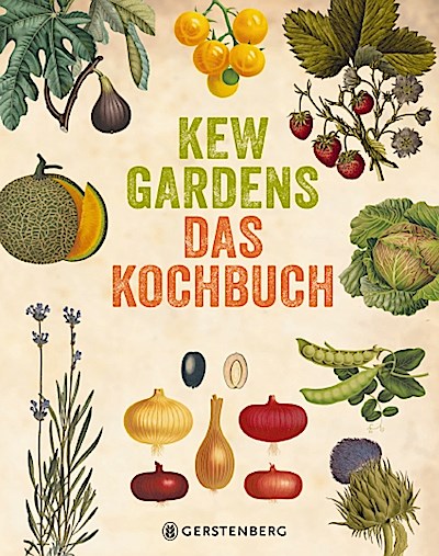 Kew Gardens - Das Kochbuch