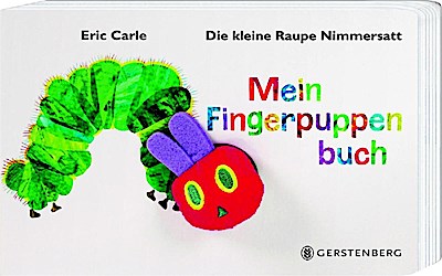 Die kleine Raupe Nimmersatt. Mein Fingerpuppenbuch