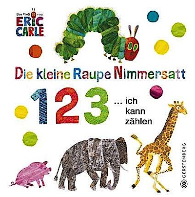 Die kleine Raupe Nimmersatt - 1 2 3 ... ich kann zählen