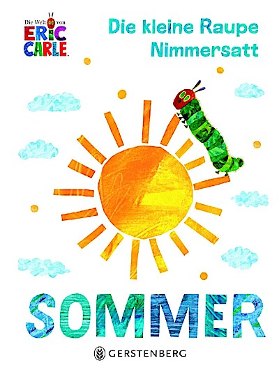 Die kleine Raupe Nimmersatt - Sommer