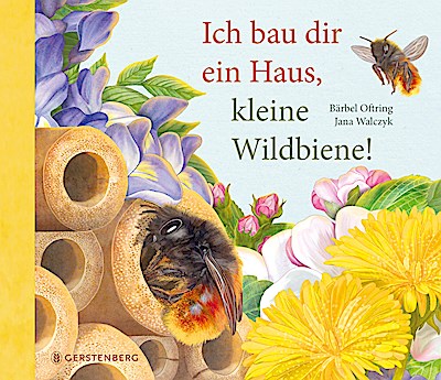 Ich bau dir ein Haus, kleine Wildbiene