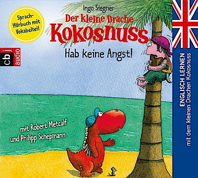 Der kleine Drache Kokosnuss - Hab keine Angst!