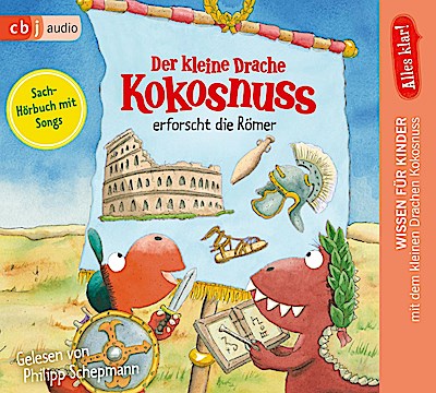 Alles klar! Der kleine Drache Kokosnuss erforscht die Römer