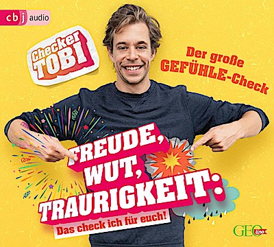 Checker Tobi - Der große Gefühle-Check: Freude, Wut, Traurigkeit - Das check ich für euch!