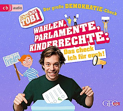 Checker Tobi - Der große Demokratie-Check: Wahlen, Parlamente, Kinderrechte - Das check ich für euch!, 1 Audio-CD