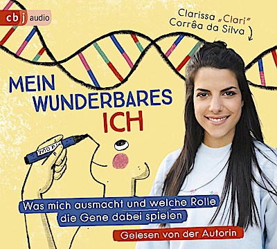Mein wunderbares Ich - Was mich ausmacht und welche Rolle die Gene dabei spielen