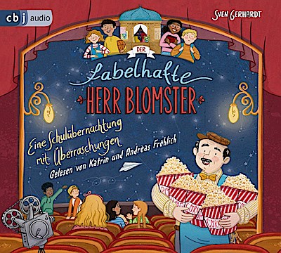 Der fabelhafte Herr Blomster - Eine Schulübernachtung mit Überraschungen