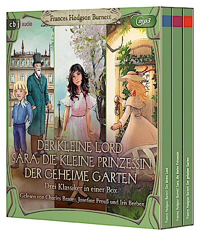 Der kleine Lord. Sara, die kleine Prinzessin. Der geheime Garten