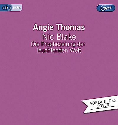 Nic Blake - Die Prophezeiung der leuchtenden Welt