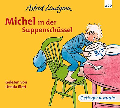 Michel aus Lönneberga 1. Michel in der Suppenschüssel, 2 Audio-CD