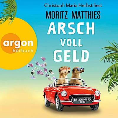 Arsch voll Geld, 1 Audio-CD, 1 MP3