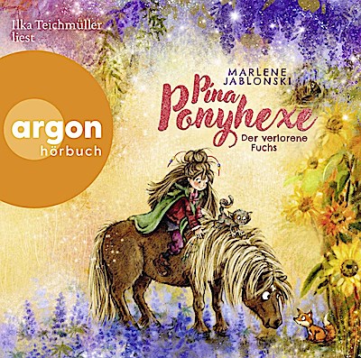 Pina Ponyhexe - Der verlorene Fuchs