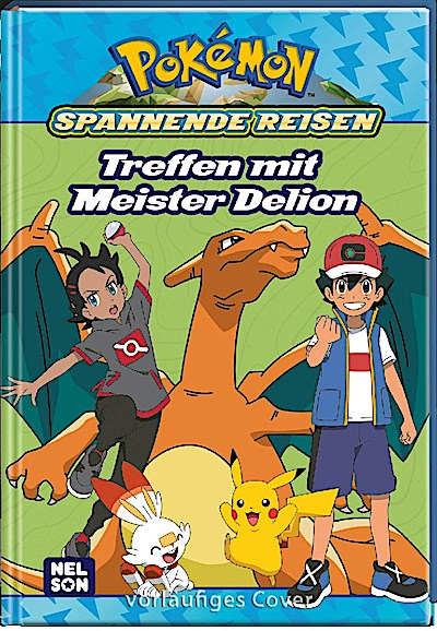 Pokémon Lesebuch: Spannende Reisen: Treffen mit Meister Delion