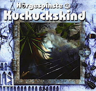 Hörgespinste 05 - Kuckuckskind