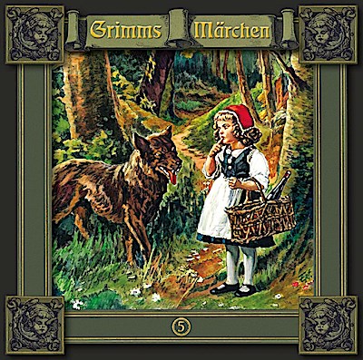 Grimms Märchen 05 Rotkäppchen / Einäuglein, Zweiäuglein, Dre