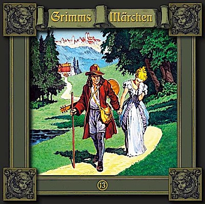 Grimms Märchen 13 König Drosselbart / Die kluge Else / Der t
