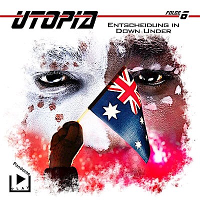 Utopia - Folge 06: Entscheidung in Down Under