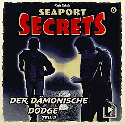Seaport Secrets 06 - Der dämonische Dodge 2