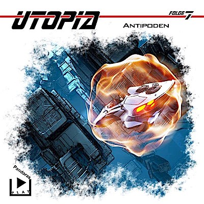 Utopia - Folge 07: Antipoden