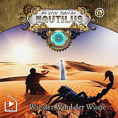 Die letzte Fahrt der Nautilus 06: Wie der Wind der Wüste