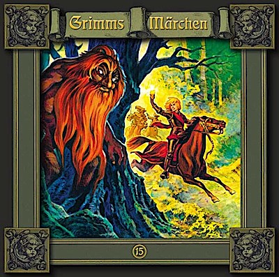 Grimms Märchen 15 Der Eisenhans / Das Rätsel / Die drei Fede