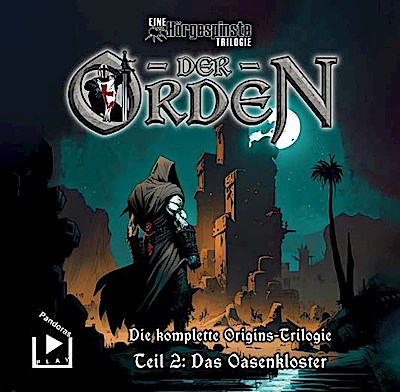 Der Orden Origins Triologie 2 - Das Oasenkloster