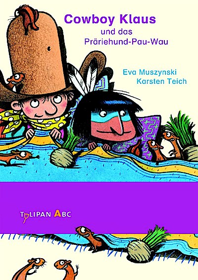 Cowboy Klaus und das Präriehund-Pau-Wau