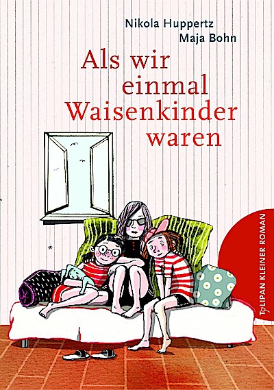 Als wir einmal Waisenkinder waren
