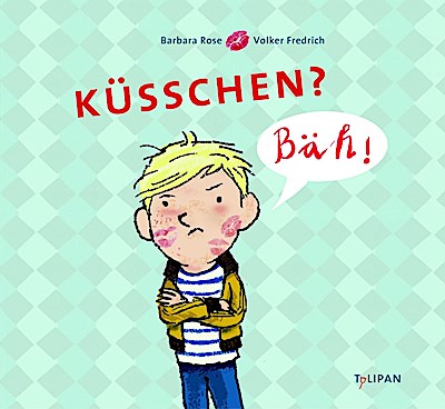 Küsschen? Bäh!