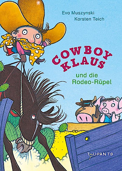 Cowboy Klaus und die Rodeo-Rüpel
