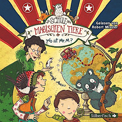 Die Schule der magischen Tiere 07: Wo ist Mr. M?