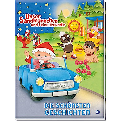 Die schönsten Geschichten "Unser Sandmännchen und seine Freunde"