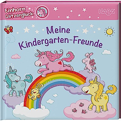 Einhorn Glitzerglück - Meine Kindergarten-Freunde