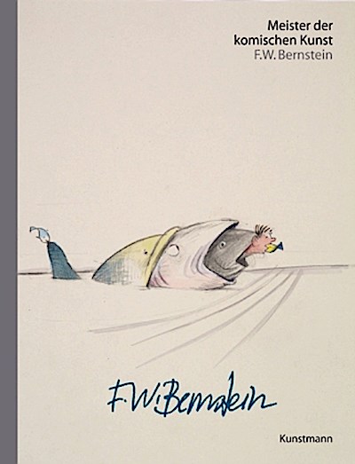 Meister der komischen Kunst F.W. Bernstein