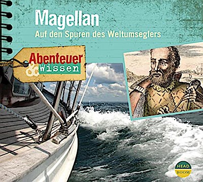 Abenteuer & Wissen: Magellan, 1 Audio-CD