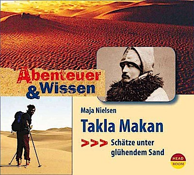 Abenteuer & Wissen - Takla Makan