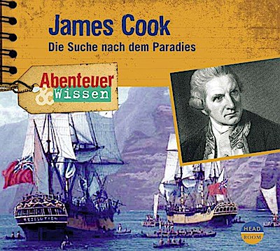 Abenteuer & Wissen: James Cook, 1 Audio-CD
