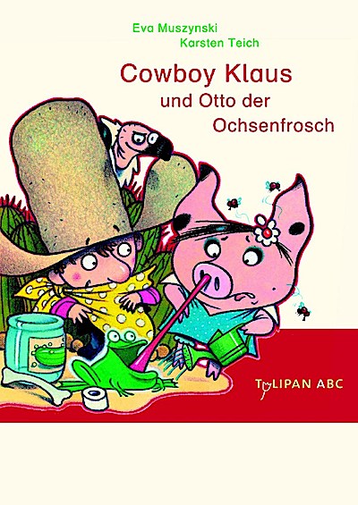 Cowboy Klaus und Otto der Ochsenfrosch