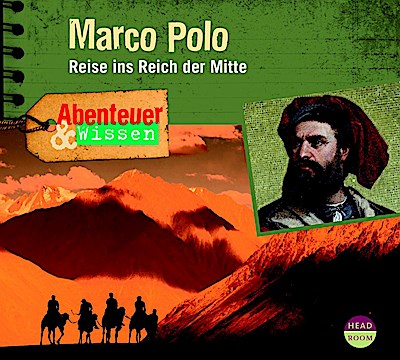 Abenteuer & Wissen: Marco Polo, Audio-CD