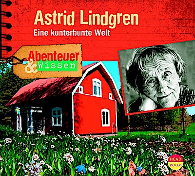 Abenteuer & Wissen: Astrid Lindgren, 1 Audio-CD
