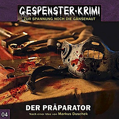 Gespenster-Krimi - Der Präparator, 1 Audio-CD