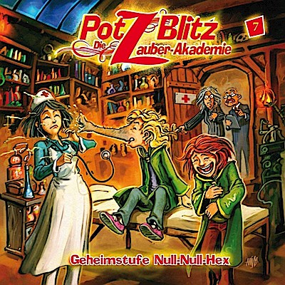 Potz Blitz - Die Zauber-Akademie - Geheimstufe Null-Null-Hex, 1 Audio-CD