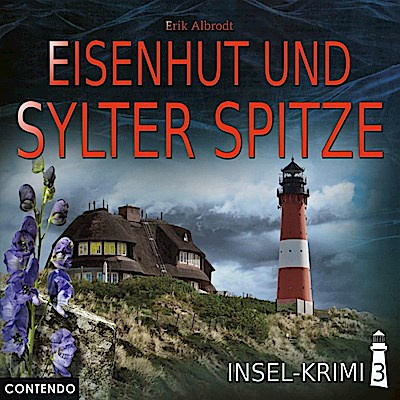 Insel-Krimi - Eisenhut und Sylter Spitze, 1 Audio-CD
