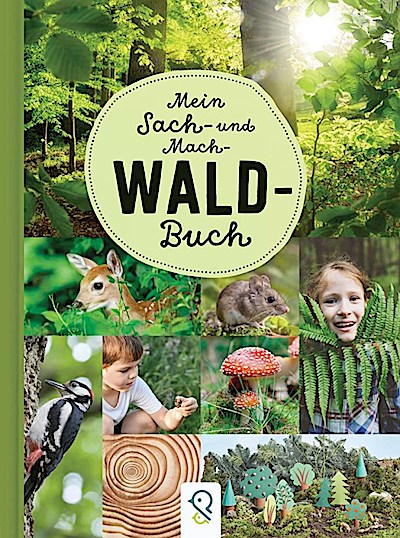 Mein Sach- und Mach-Wald-Buch