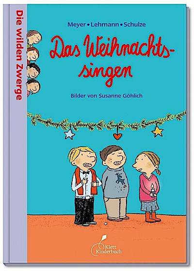 Die wilden Zwerge - Das Weihnachtssingen