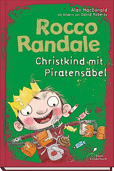 Rocco Randale 06 - Christkind mit Piratensäbel